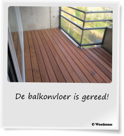 De balkonvloer is gereed!  © Woodsense